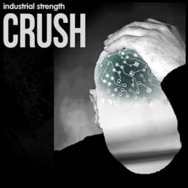Industrial Strength Crush [WAV] (Premium)