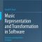 Music Representation and Transformation in Software: Structure and Algorithms in Python (Premium)