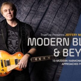 Truefire Jeffery Marshall’s Modern Blues and Beyond [TUTORiAL] (Premium)