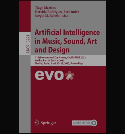 Artificial Intelligence in Music, Sound, Art and Design: 11th International Conference, EvoMUSART 2022