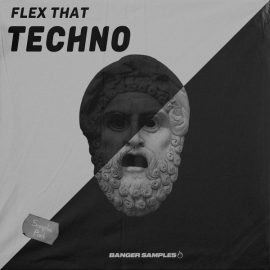 Banger Samples Flex That Techno [WAV] (Premium)
