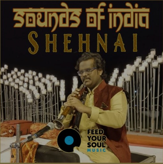 Feed Your Soul Music Shehnai Sounds of India [WAV]