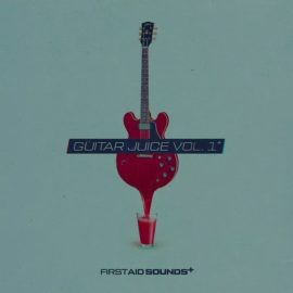 First Aid Sounds Guitar Juice Vol.1 [WAV] (Premium)