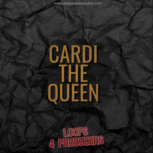 Loops 4 Producers Cardi The Queen [WAV]