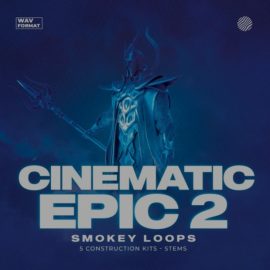 Smokey Loops Cinematic Epic 2 [WAV] (Premium)