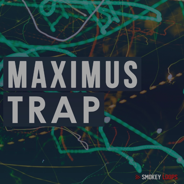 Smokey Loops Maximus Trap [WAV]