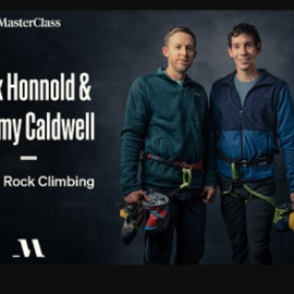 Alex Honnold & Tommy Caldwell Teach Rock Climbing – MasterClass (Premium)