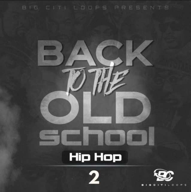 Big Citi Loops Back To The Old School: Hip Hop 2 [WAV]