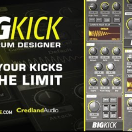 Credland Audio BigKick v1.9.4 / v1.7.2 [WiN, MacOSX] (Premium)