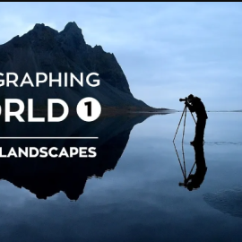 Elia Locardi – Photographing the World 1 Landscape Photography and Post-Processing (Premium)