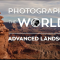 Elia Locardi – Photographing the World 4 Advanced Landscapes (Premium)