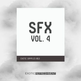 Exotic Refreshment Sfx Vol.4 Sample Pack [WAV] (Premium)