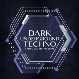 Famous Audio Dark Underground Techno [WAV] (Premium)