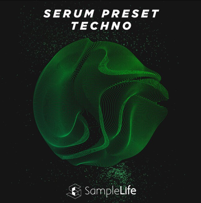 House of Loop Samplelife Serum Preset Techno [WAV, Synth Presets]
