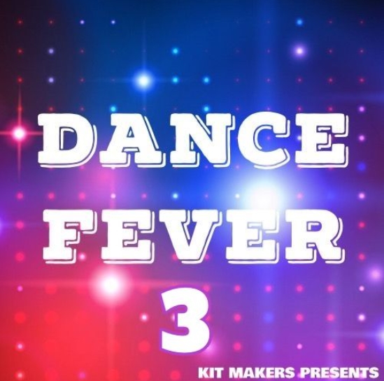 Kit Makers Dance Fever 3 [WAV]