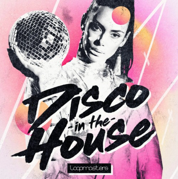 Loopmasters Disco In The House [WAV, MiDi]