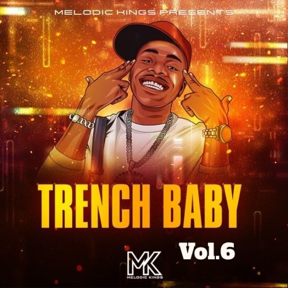 Melodic Kings Trench Baby Vol 6 [WAV]
