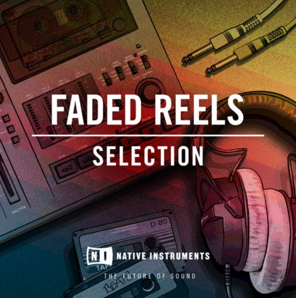 Native Instruments Faded Reels Selection [WAV]