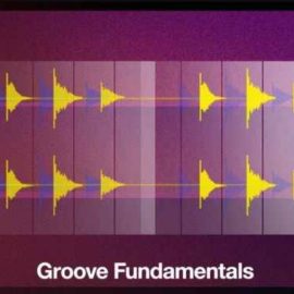 Producertech Groove Fundamentals [TUTORiAL] (Premium)