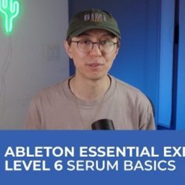 SkillShare Ableton Essential Exercises Level 6 Basics of Serum [TUTORiAL] (Premium)