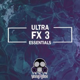 Vandalism Ultra FX Essentials 3 [WAV] (Premium)