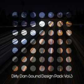 Xelon Digital Dirty Dan Sound Design Pack Vol.3 [WAV] (Premium)