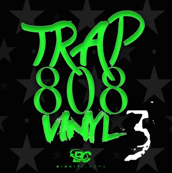 Big Citi Loops Trap 808 Vinyl 3 [WAV]