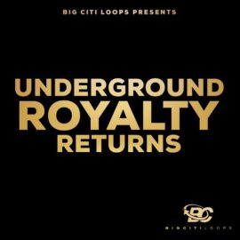 Big Citi Loops Underground Royalty Returns [WAV] (Premium)