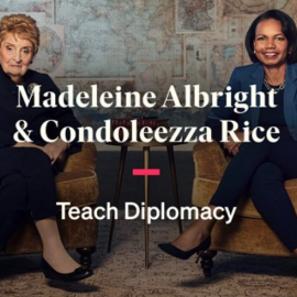 MasterClass – Madeleine Albright and Condoleezza Rice Teach Diplomacy (Premium)