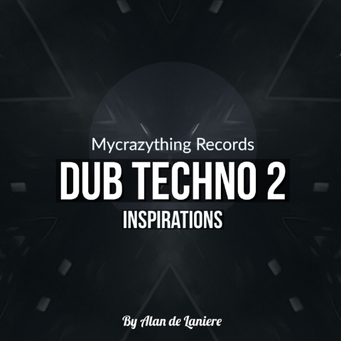 Mycrazything Sounds Dub Techno Inspirations 2 [WAV]