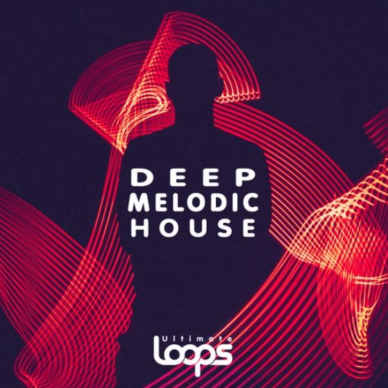 Ultimate Loops Deep Melodic House [WAV]