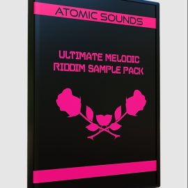Atomic Sounds Ultimate Melodic Riddim Sample Pack [WAV, Synth Presets] (Premium)
