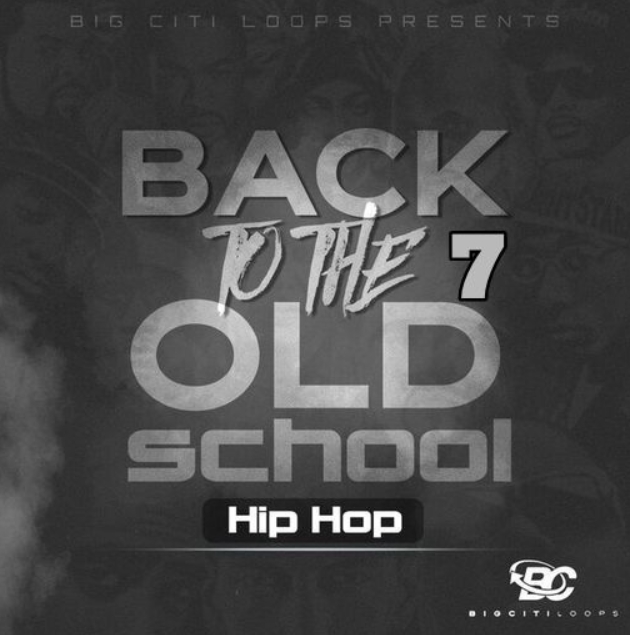 Big Citi Loops Back To The Old School: Hip Hop 7 [WAV]