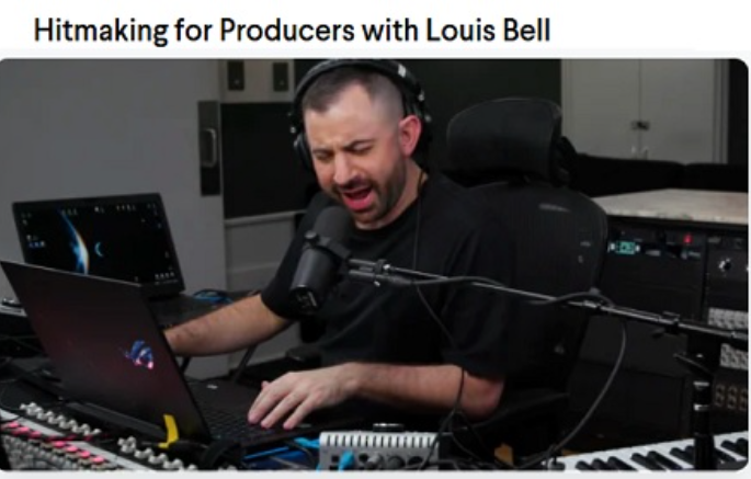Monthly + Louis Bell: Hitmaking for Producers