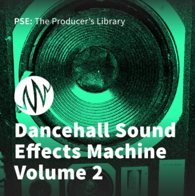 PSE: The Producers Library Dancehall Sound Effects Machine Volume 2 [WAV]