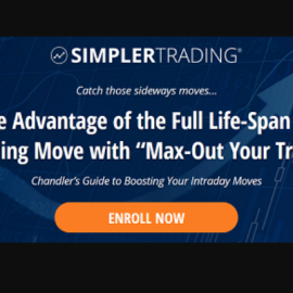 Simpler Trading – Max Out Your Trade – Chandler Horton  (Premium)