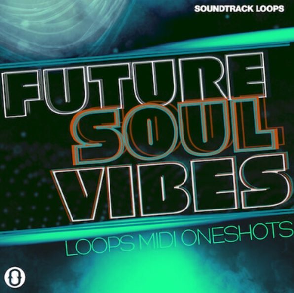 Soundtrack Loops Future Soul Vibes [WAV]