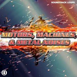 Soundtrack Loops Motors, Machines, & Metal Noises SFX & Rhythms [WAV] (Premium)