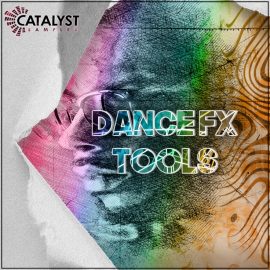 Catalyst Samples Dance Fx Tools [WAV] (Premium)