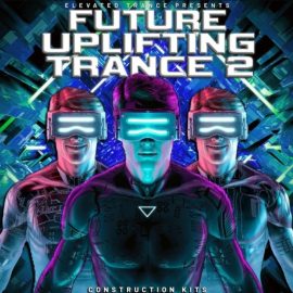 Elevated Trance Future Uplifting Trance 2 [WAV, MiDi, Synth Presets] (Premium)