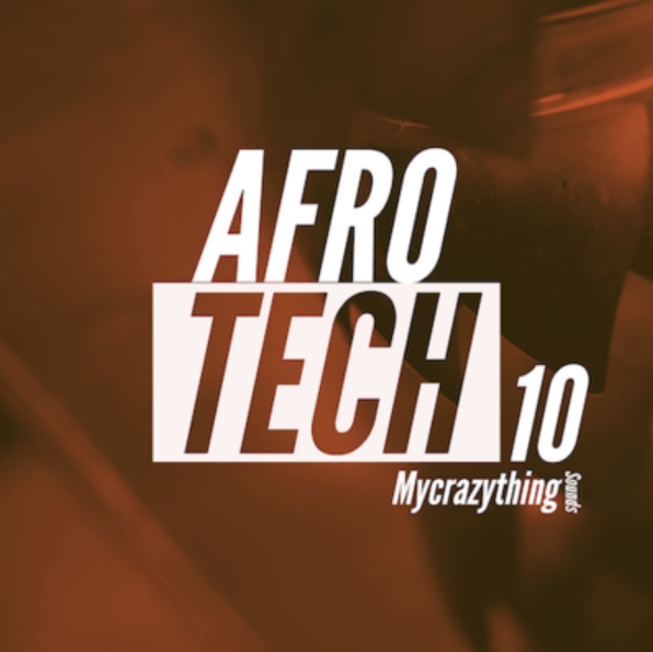 Mycrazything Records Afro Tech 10 [WAV]