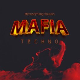 Mycrazything Records Mafia Techno [WAV] (Premium)
