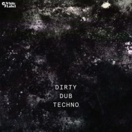 Sample Magic Dirty Dub Techno [WAV] (Premium)