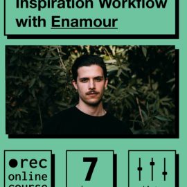 IO Music Academy Inspiration Workflow with Enamour [TUTORiAL] (Premium)