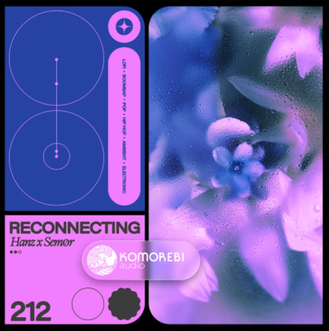 Komorebi Audio Reconnecting Hanz x Sem0r [WAV]