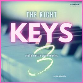 Strategic Audio The Right Keys 3: Soulful Electric Piano Melodies [WAV] (Premium)