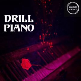 Samples Choice Drill Piano [WAV] (Premium)