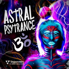 Singomakers Astral Psytrance 3 [MULTiFORMAT] (Premium)