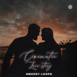 Smokey Loops Cinematic Love Story [WAV] (Premium)