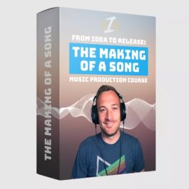 The Making Of A Song: From Idea To Release Music Production Course With Big Z [TUTORiAL] (Premium)